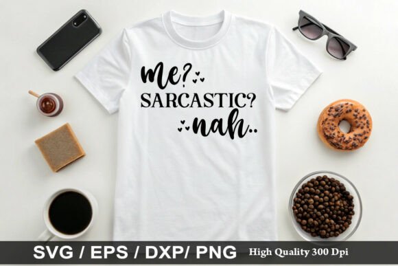 Download Me Sarcastic Nah - Premium Resources